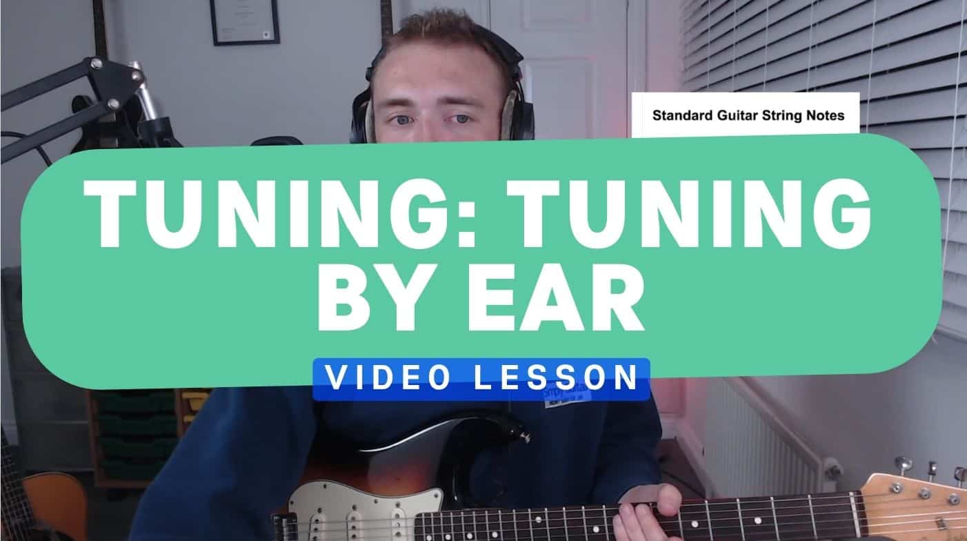 How to Tune Your Guitar By 'Ear'