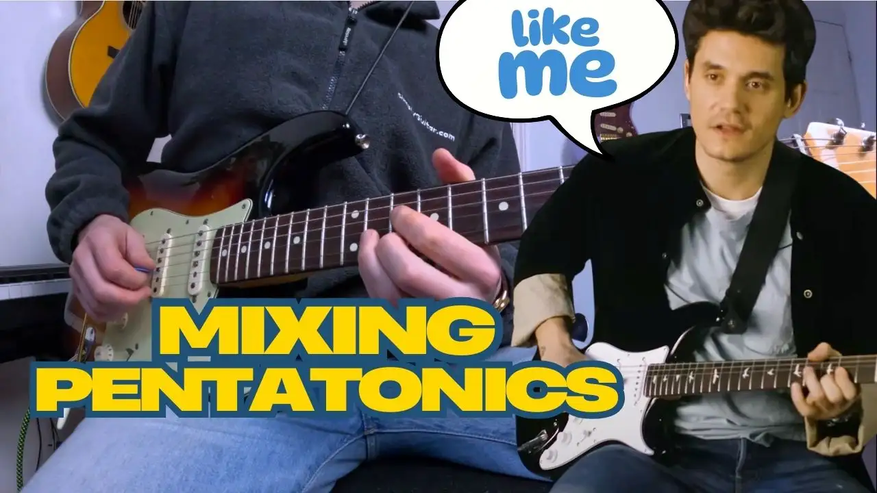 Mixing Major and Minor Pentatonics like John Mayer